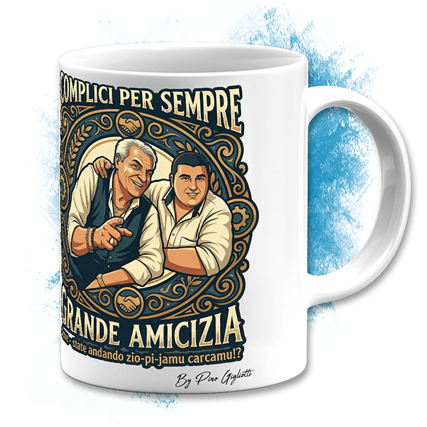 Tazza Grande Amicizia zio pì jamu carcamu by Pino Gigliotti