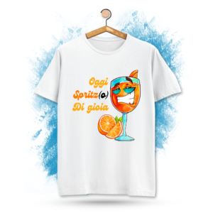 T-shirt ironica Oggi Spritz(o) di gioia!
